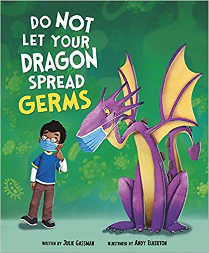 Do Not Let Your Dragon Spread Germs (Hard Cover)