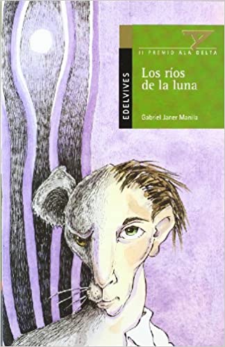 Los Ríos De La Luna (Plan Lector Serie Verde)