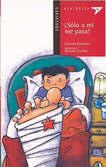 ¡Solo A Mí Me Pasa! (Plan Lector Serie Roja) (Soft Cover)