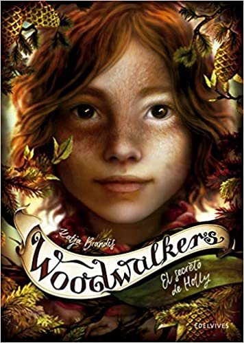 El Secreto De Holly (Colección Woodwalkers)
