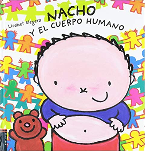 Nacho Y El Cuerpo Humano (Álbumes Ilustrados)