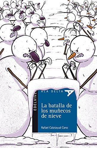 La batalla de los muñecos de nieve (Plan Lector Serie Azul)