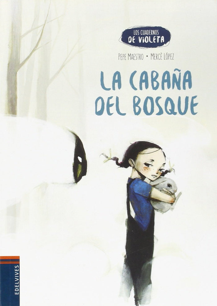 La Cabaña Del Bosque (Los Cuadernos De Violeta)