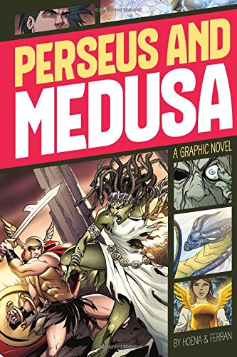 Perseus And Medusa (Graphic Revolve: Common Core Editions)