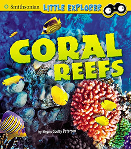 Coral Reefs (Little Scientist) (Hard Cover)