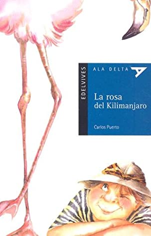 La Rosa Del Kilimanjaro (Plan Lector Serie Azul)