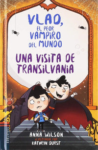 Una Visita De Transilvania (Vlad, El Peor Vampiro Del Mundo)