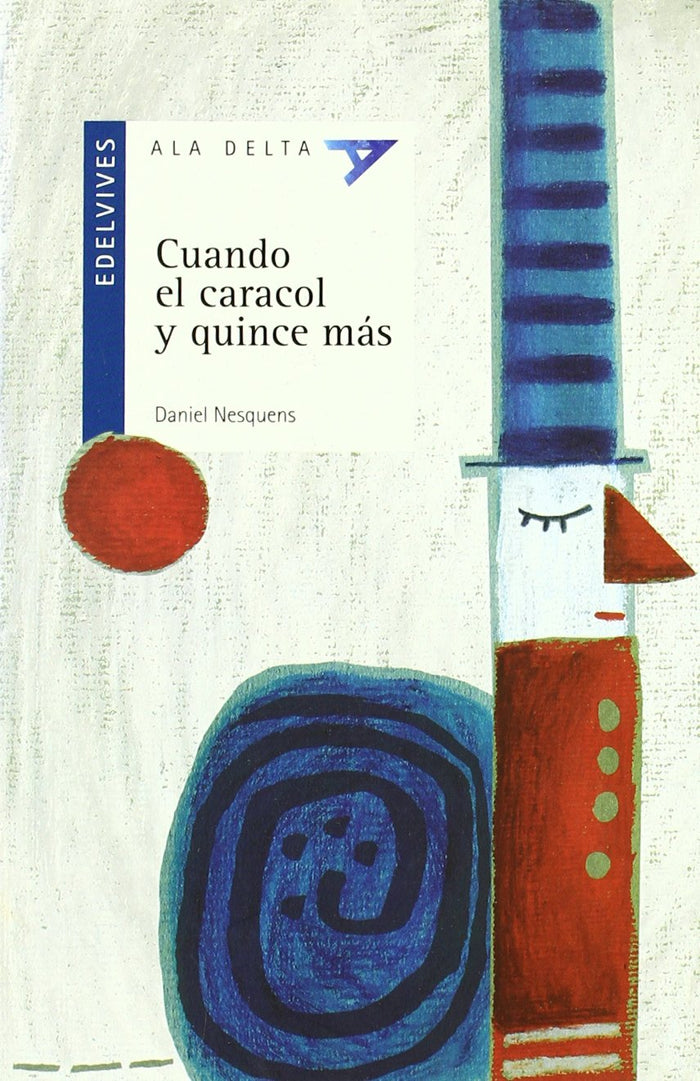 Cuando El Caracol Y Quince Más (Plan Lector Serie Azul)