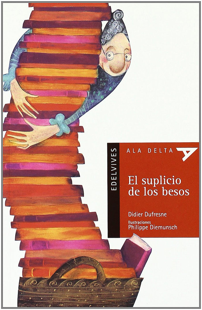 El Suplicio De Los Besos (Plan Lector Serie Roja)