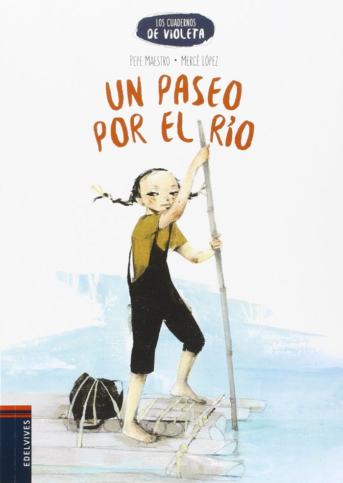Un Paseo Por El Río (Los Cuadernos De Violeta)
