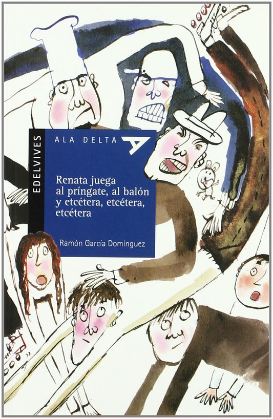 Renata Juega Al Príngate, Al Balón Y Etcétera, Etcétera, Etcétera (Plan Lector Serie Azul)