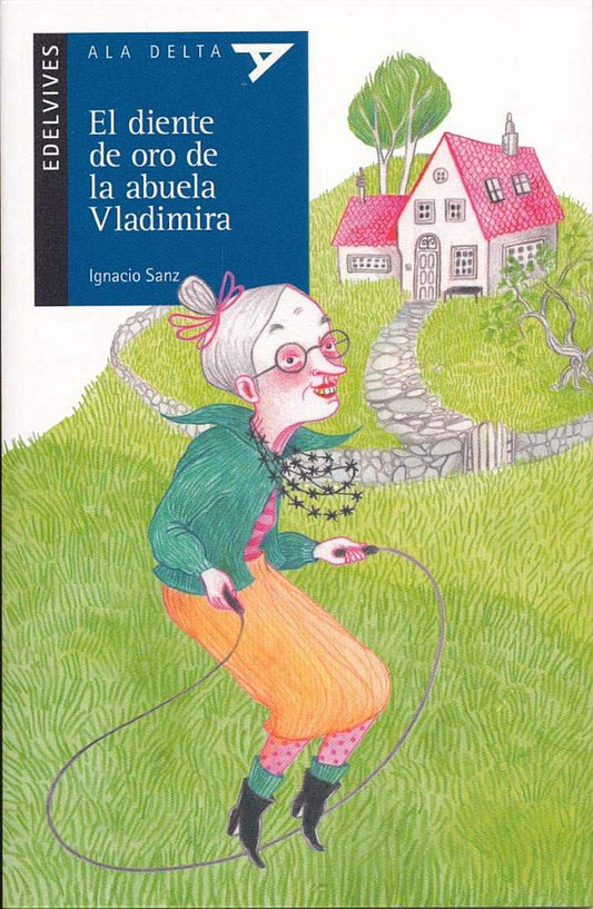 El Diente De Oro De La Abuela Vladimira (Plan Lector Serie Azul)