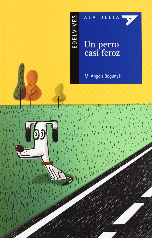 Un Perro Casi Feroz (Plan Lector Serie Azul)
