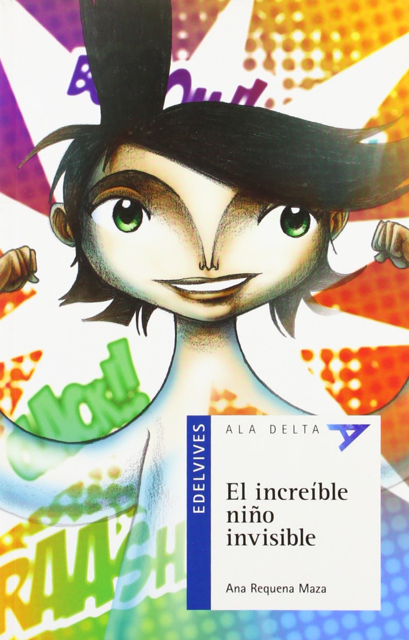 El Increíble Niño Invisible (Plan Lector Serie Azul)