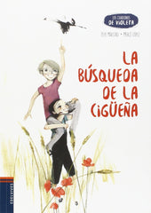 La Búsqueda De La Cigüeña (Los Cuadernos De Violeta)