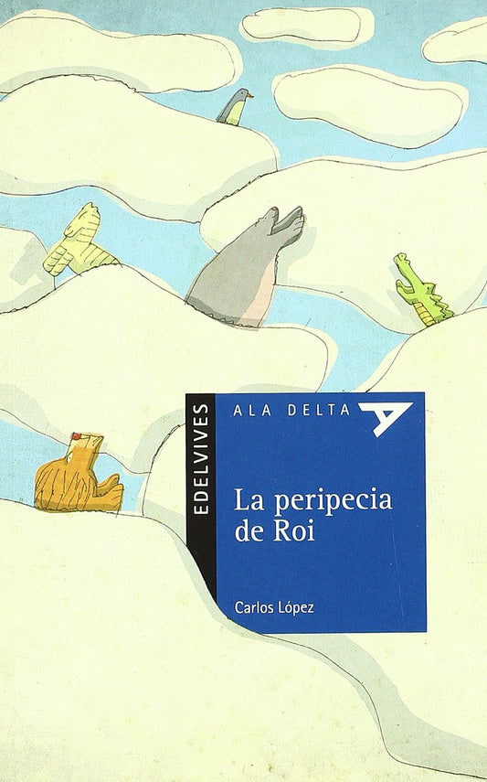 La Peripecia De Roi (Plan Lector Serie Azul)