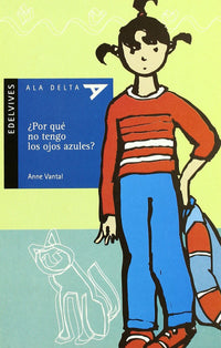 ¿Por Qué No Tengo Los Ojos Azules? (Plan Lector Serie Azul)