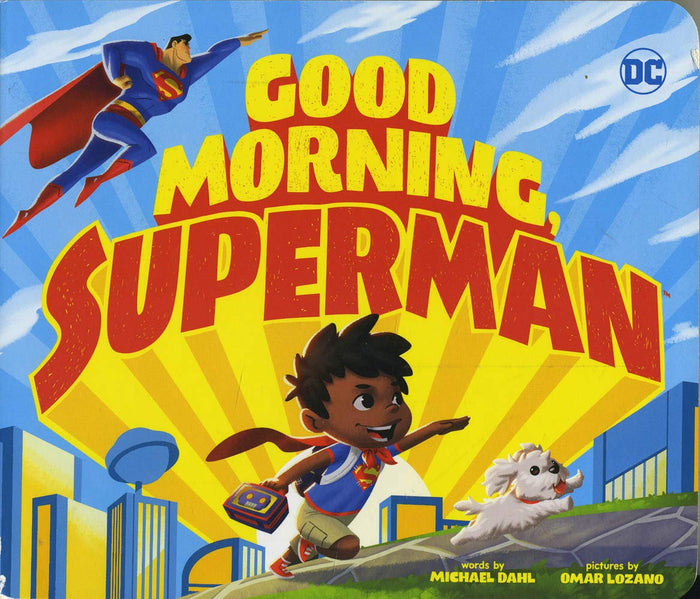 Good Morning, Superman (DC Super Heroes Hardcover)
