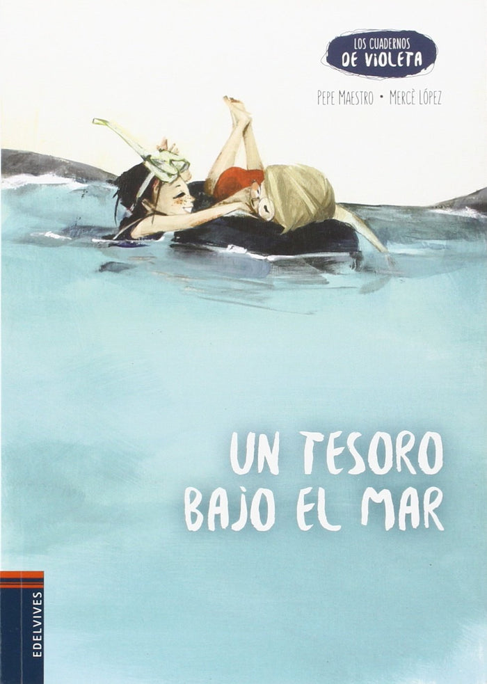 Un Tesoro Bajo El Mar (Los Cuadernos De Violeta)