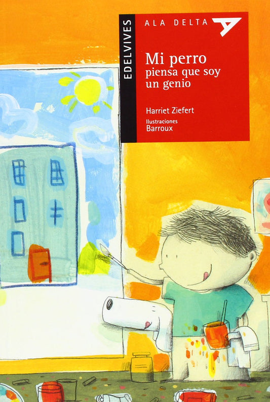 Mi Perro Piensa Que Soy Un Genio (Plan Lector Serie Roja)