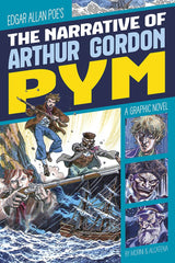 The Narrative Of Arthur Gordon Pym (Graphic Revolve: Common Core Editions)
