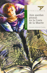Aún Quedan Piratas En La Costa De La Muerte (Plan Lector Serie Verde)