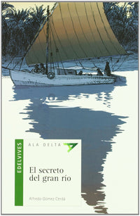 El Secreto Del Gran Río (Plan Lector Serie Verde)