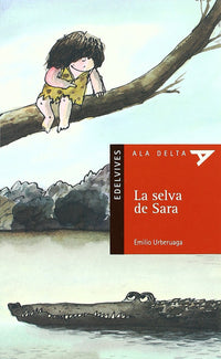 La selva de Sara (Plan Lector Serie Roja)
