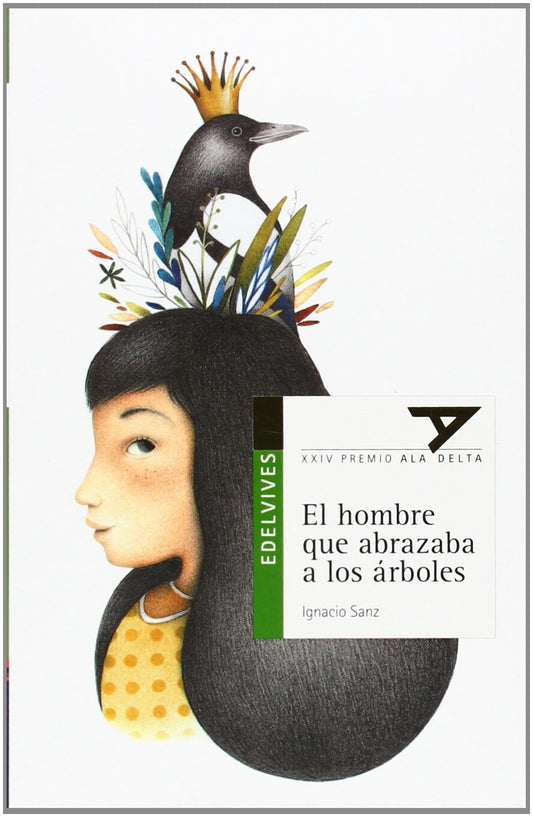 El Hombre Que Abrazaba A Los Árboles (Plan Lector Serie Verde)