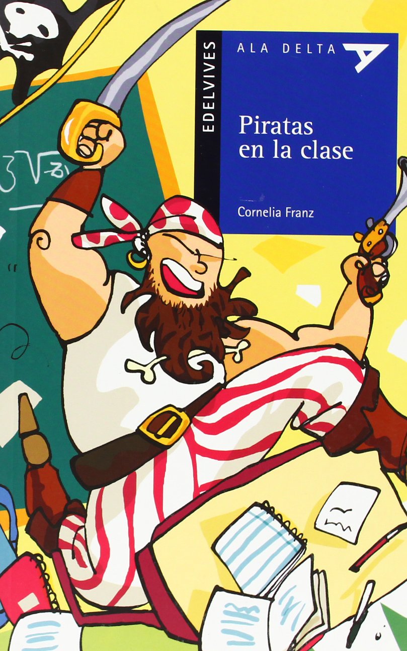 Piratas En La Clase (Plan Lector Serie Azul)