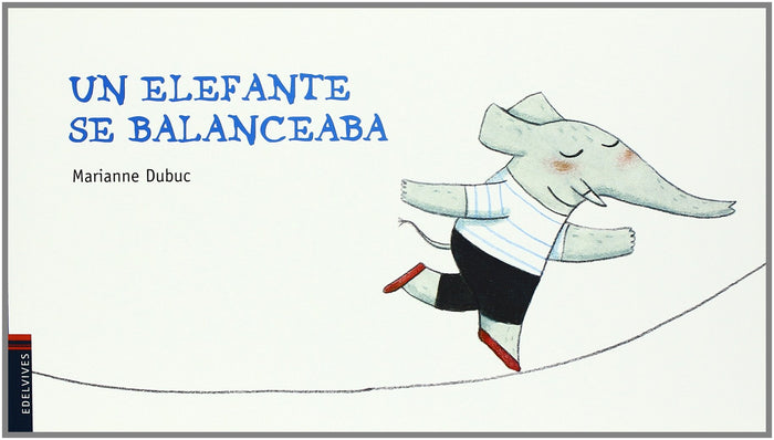 Un Elefante Se Balanceaba (Colección Luciérnaga)