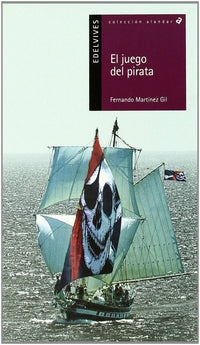 El Juego Del Pirata (Plan Lector Serie Alandar)