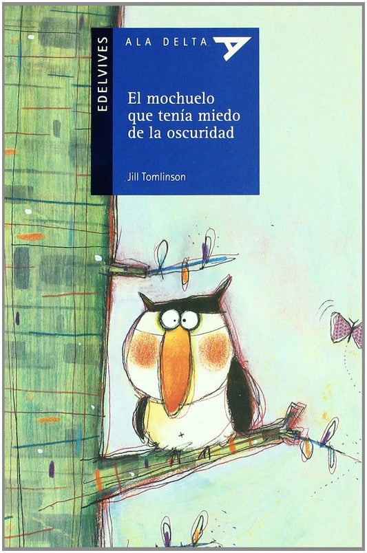 El Mochuelo Que Tenía Miedo A La Oscuridad (Plan Lector Serie Azul)