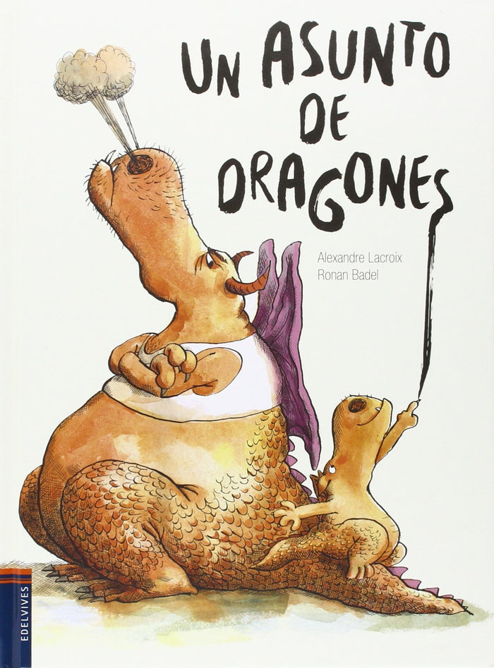 Un Asunto De Dragones (Álbumes Ilustrados)