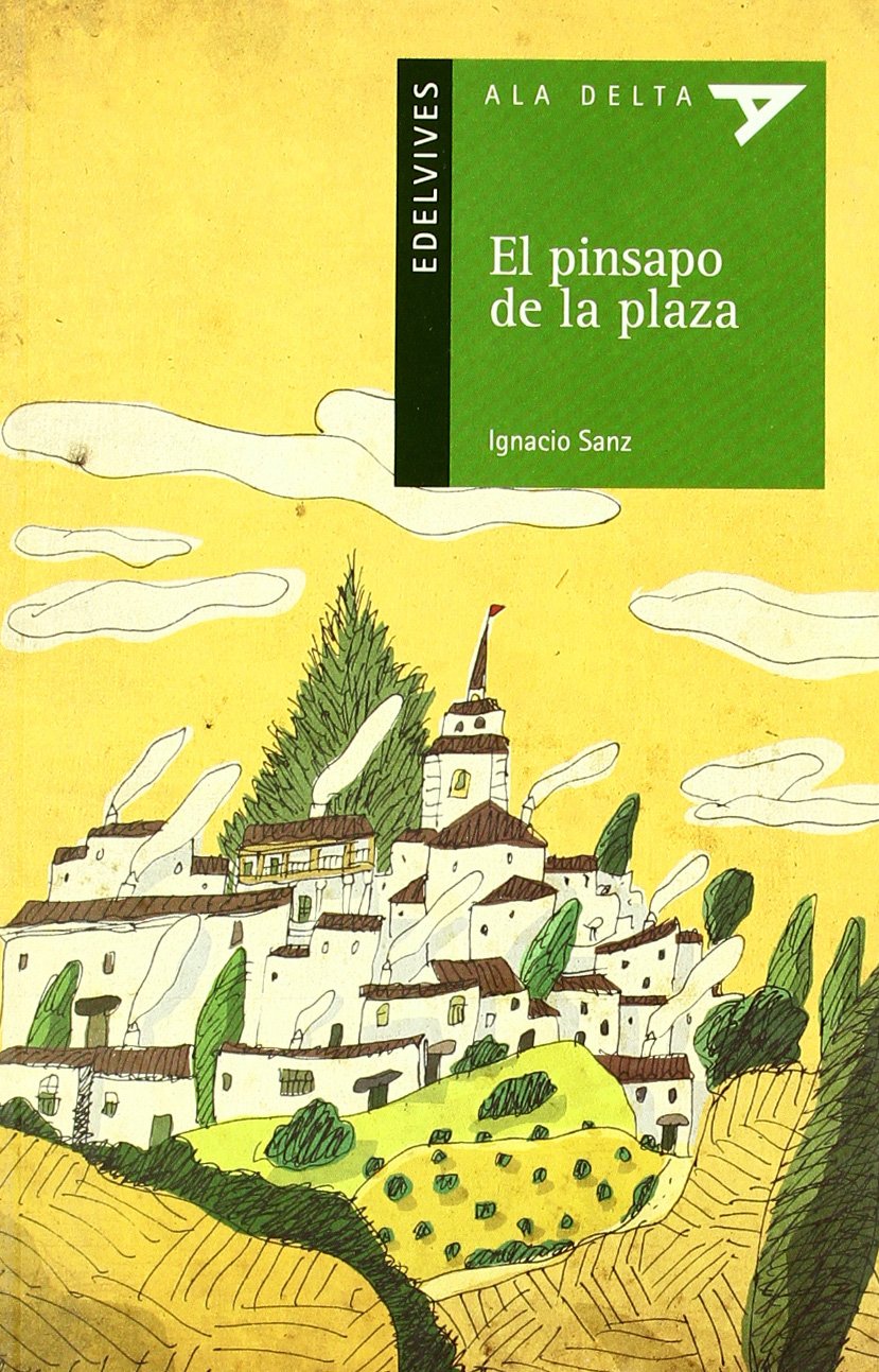 El Pinsapo De La Plaza (Plan Lector Serie Verde)