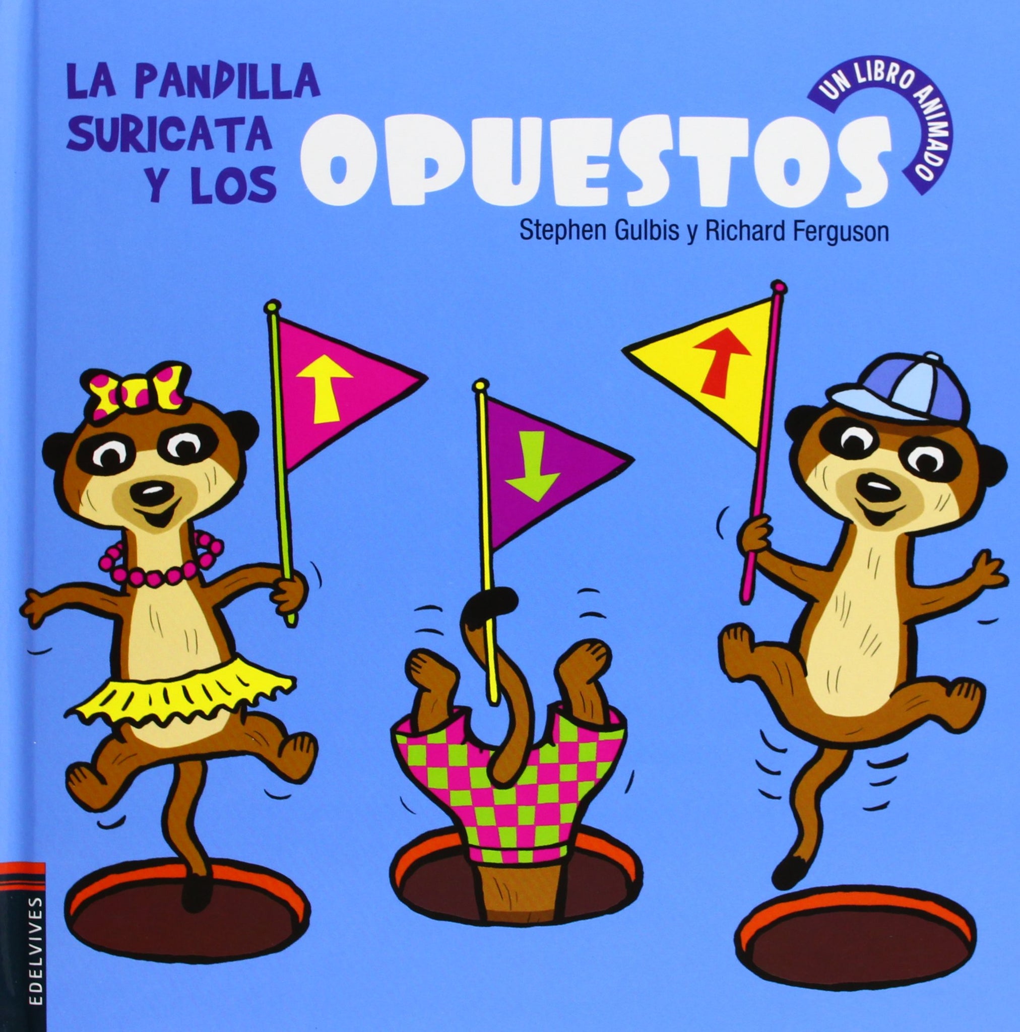 La Pandilla Suricata Y Los Opuestos