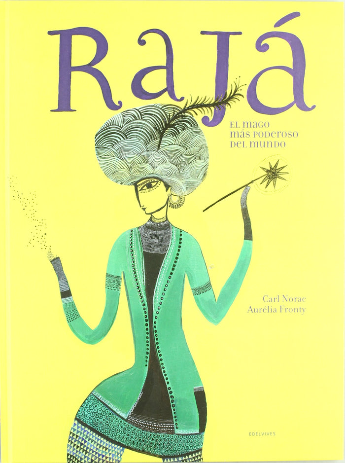 Rajá, El Mago Más Poderoso Del Mundo