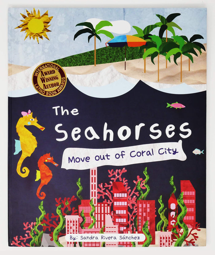 The Seahorses Move Out Of Coral City