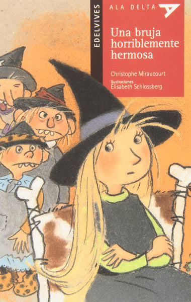 Una Bruja Horriblemente Hermosa (Plan Lector Serie Roja)