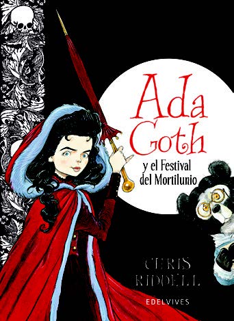 Ada Goth Y El Festival Del Mortilunio