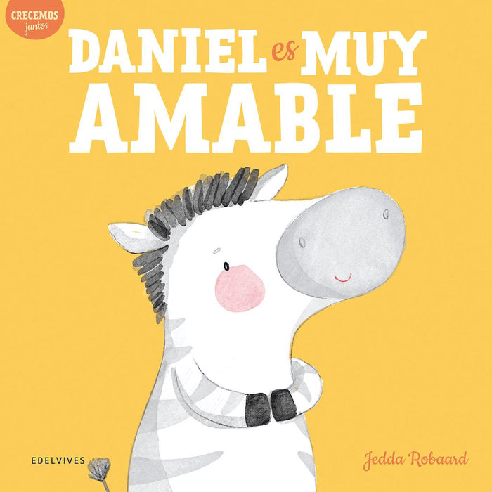 Daniel Es Muy Amable (Crecemos Juntos)