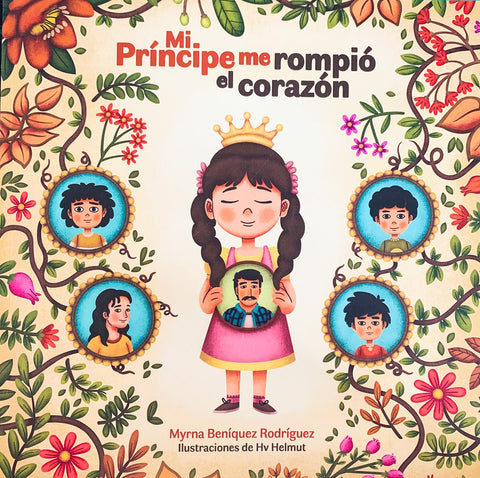 Mi Príncipe Me Rompió El Corazón