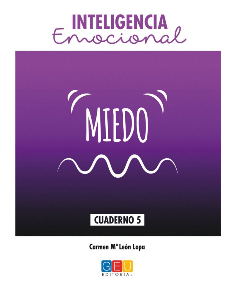 Inteligencia Emocional - MIEDO