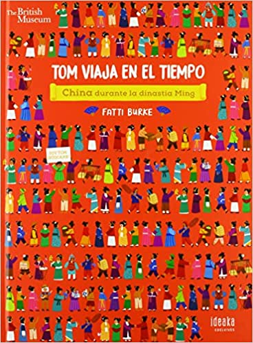 Tom Viaja En El Tiempo - China Durante La Dinastía Ming