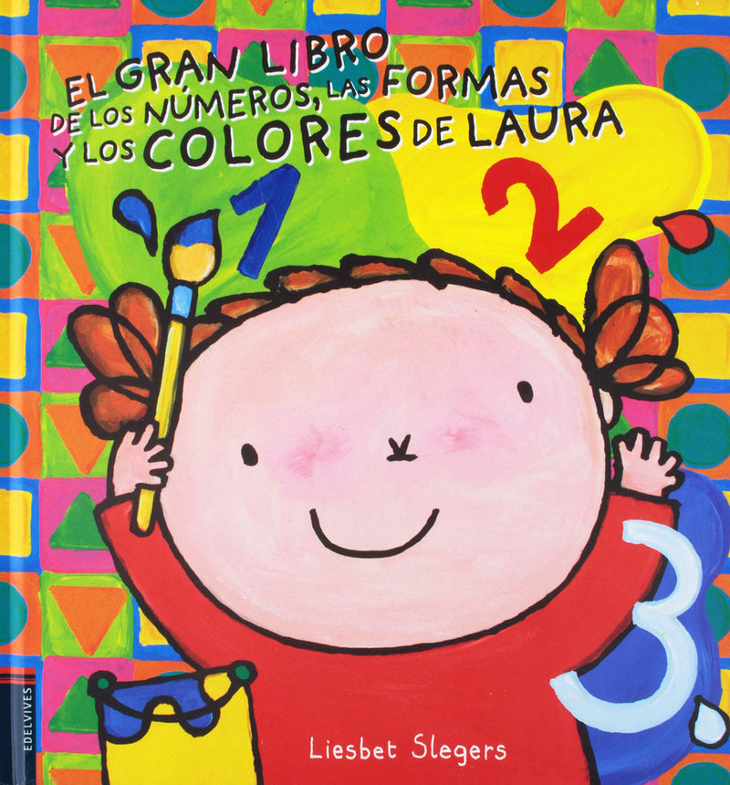 El Gran Libro De Los Números, Las Formas Y Los Colores De Laura (Albumes Infantiles)