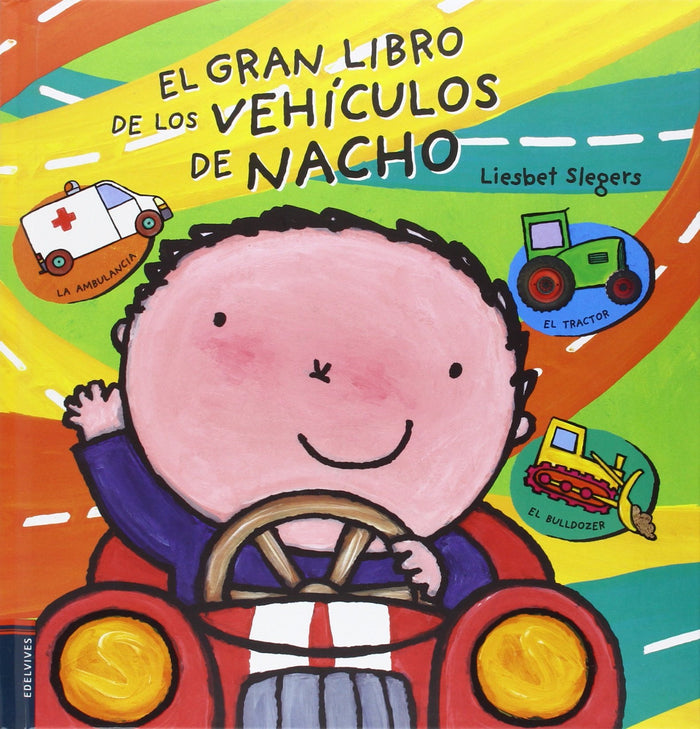 El Gran Libro De Los Vehículos De Nacho (Albumes Infantiles)