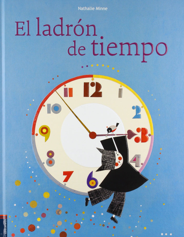 El Ladrón De Tiempo (Álbumes Ilustrados)